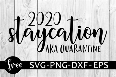 Download Free Staycation 2020 Quarantine Silhouette